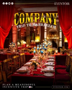 Company Trip to Marrakech EVENTOIR